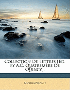 Collection de Lettres [Ed. by A.C. Quatremere de Quincy].