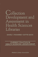 Collection Development and Assessment in Health Sciences Libraries: Current Practice in Health Sciences Librarianship, Volume 4