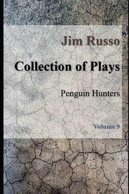 Collection of Plays: Volume 9 - Russo, Jim