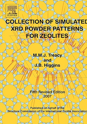 Collection of Simulated Xrd Powder Patterns for Zeolites Fifth (5th) Revised Edition - Treacy, M M J, and Higgins, J B