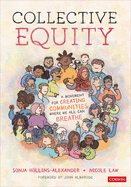 Collective Equity: A Movement for Creating Communities Where We All Can Breathe