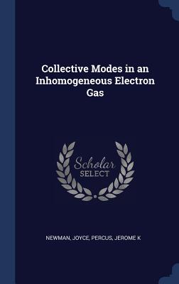 Collective Modes in an Inhomogeneous Electron Gas - Newman, Joyce, and Percus, Jerome K