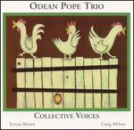 Collective Voices - Odean Pope Trio