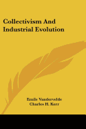 Collectivism and Industrial Evolution