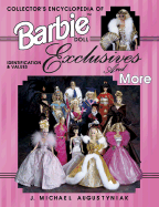 Collector's Encyclopedia of Barbie Doll Exclusives and More: Identification & Values