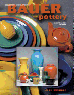 Collector's Encyclopedia of Bauer Pottery: Identification and Values