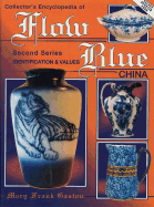 Collector's Encyclopedia of Flow Blue China - Gaston, Mary Frank