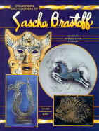 Collector's Encyclopedia of Sascha Brastoff: Identification and Values