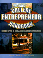 College Entrepreneur Handbook: Ideas for a College-Based Business