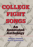 College Fight Songs: An Annotated Anthology