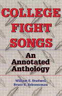 College Fight Songs: An Annotated Anthology