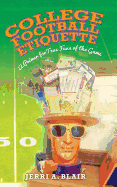 College Football Etiquette: A Primer for True Fans of the Game
