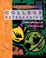 College Keyboarding Lessons 61-120: WordPerfect 9 Word Processing