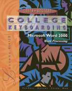 College Keyboarding: Microsoft Word 2000 Word Processing: Lessons 61-120