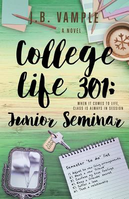 College Life 301: Junior Seminar - Vample, J B