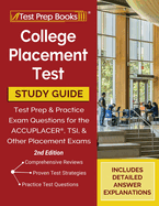 College Placement Test Prep: College Placement Test Study Guide and Practice Questions [2nd Edition]