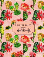 College Ruled Notebook: Pink Flowering Cactus Cover