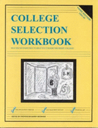 College Selection Workbook: Self-Paced Exercises to Help You Choose the Right College - Beckham, Barry