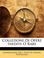 Collezione Di Opere Inedite O Rare