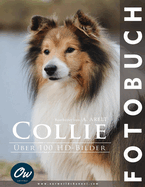 Collie: Fotobuch - ?ber 100 hd-bilder