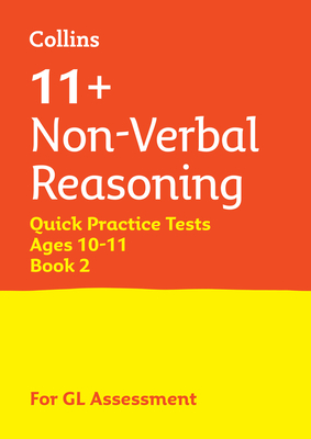 Collins 11+ Non-Verbal Reasoning Quick Practice Tests (Age 10-11) Year 6 Book 2: For the 2025 Gl Assessment Tests - Collins