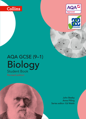 Collins Aqa GCSE (9-1) Biology: Student Book - Pilling, Ann, and Beeby, John, and Walsh, Ed (Editor)