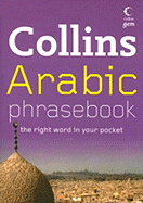 Collins Arabic Phrasebook: The Right Word in Your Pocket