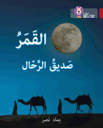 Collins Big Cat Arabic Reading Programme - The Moon, the Traveller's Friend: Level 14