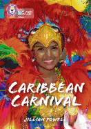 Collins Big Cat - Caribbean Carnival: Band 13/Topaz