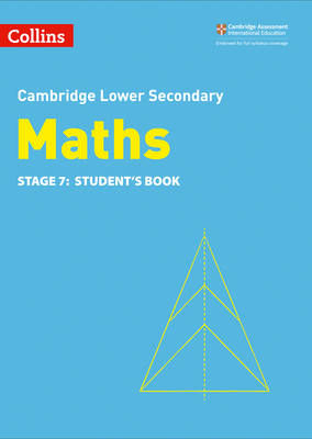 Collins Cambridge Lower Secondary Maths - Stage 7: Student's Book - Duncombe, Alastair, and Ellis, Rob, and George, Amanda