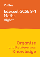 Collins GCSE Maths 9-1: Edexcel GCSE 9-1 Maths Higher: Organise and Retrieve Your Knowledge