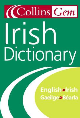 Collins Gem Irish Dictionary - Mac Mathuna, Seamus, and Harper Collins Publishers