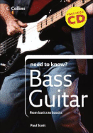 Collins Need to Know? Bass Guitar: From Basics to Bassist
