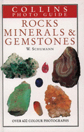 Collins Photo Guide to Rocks, Minerals and Gemstones - Schumann, Walter