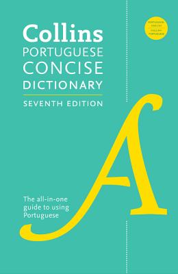 Collins Portuguese Concise Dictionary, 7th Edition - Harpercollins Publishers Ltd
