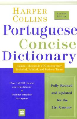 Collins Portuguese Concise Dictionary Second Edition - Whitlam, John, and Harper Collins Publishers, and HarperCollins Publishers
