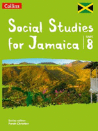 Collins Social Studies for Jamaica form 8: Student's Book