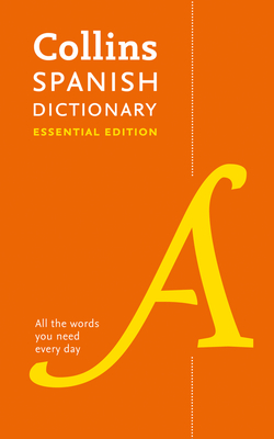 Collins Spanish Dictionary: Essential Edition - Collins Uk