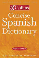 Collins Spanish-English, English-Spanish Dictionary = Collins Diccionario Espa~nol-Ingles, Ingles-Espa~nol