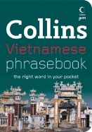 Collins Vietnamese Phrasebook: The Right Word in Your Pocket
