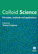 Colloid Science: Principles, Methods and Applications