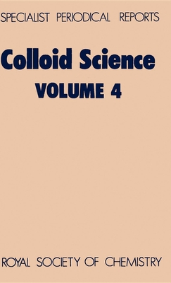 Colloid Science: Volume 4 - Everett, Douglas H (Editor)