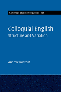 Colloquial English: Structure and Variation