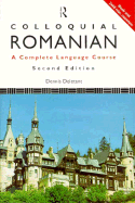 Colloquial Romanian the Complete Course for Beginners