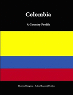 Colombia: A Country Profile