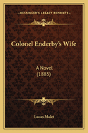 Colonel Enderby's Wife: A Novel (1885)