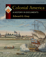 Colonial America: A History in Documents