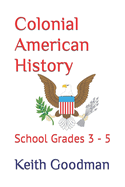 Colonial American History: School Grades 3 - 5