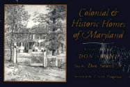Colonial and Historic Homes of Maryland