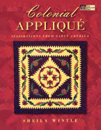 Colonial Applique: Inspirations from Early America